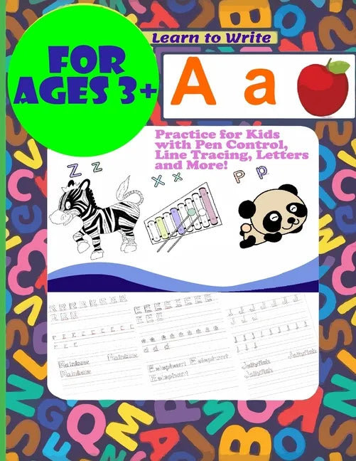 Learn to Write Practice for Kids with Pen Control, Line Tracing, Letters and More! for Ages 3+ - Paperback
