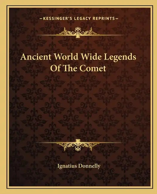 Ancient World Wide Legends of the Comet - Paperback