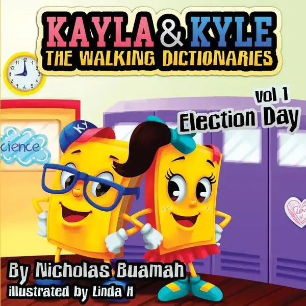 Kayla & Kyle The Walking Dictionaries: Election Day - Paperback