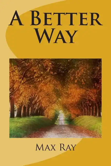 A Better Way - Paperback