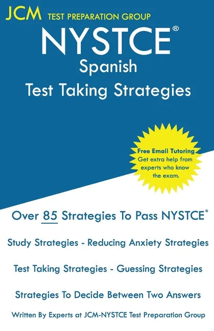 NYSTCE Spanish - Test Taking Strategies: NYSTCE 129 Exam - Free Online Tutoring - New 2020 Edition - The latest strategies to pass your exam. - Paperback