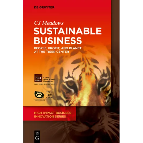Sustainable Business: People, Profit, and Planet at the Tiger Center - Paperback
