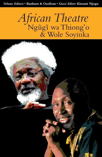 African Theatre 13: Ngugi Wa Thiong'o and Wole Soyinka - Paperback