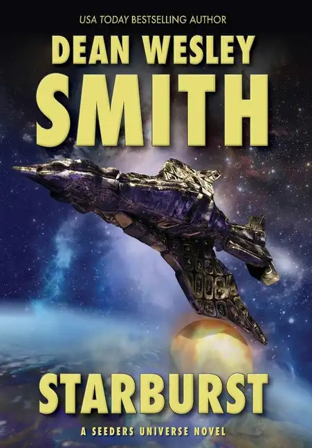 Starburst: A Seeders Universe Novel - Hardcover