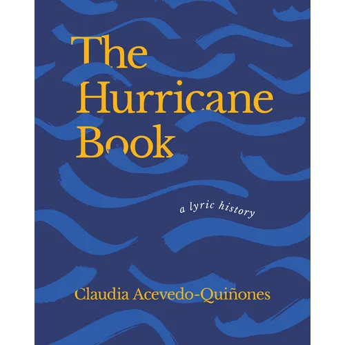The Hurricane Book: A Lyric History - Paperback
