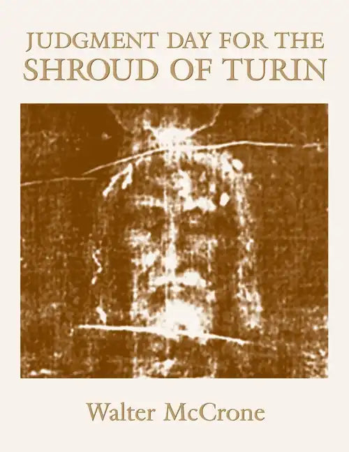 Judgment Day for the Shroud of Turin - Hardcover