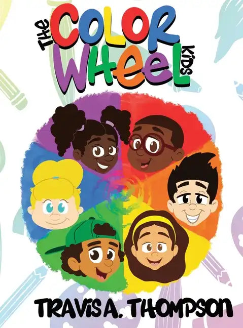 The Color Wheel Kids - Hardcover