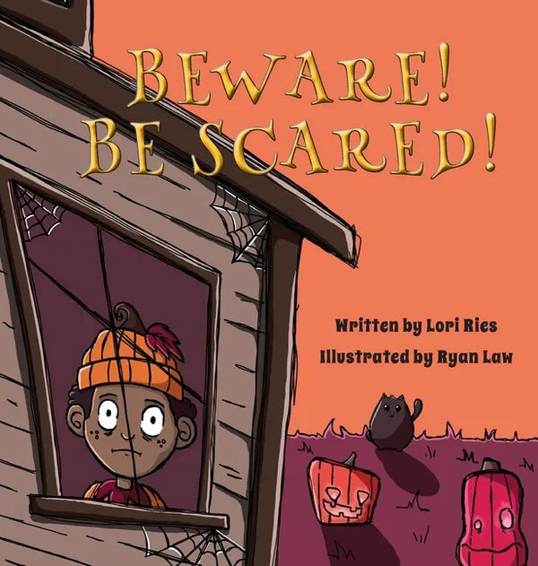 Beware! Be Scared! - Hardcover
