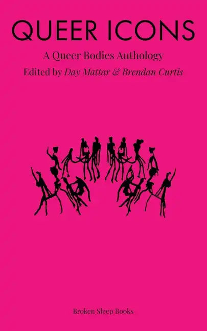Queer Icons: A Queer Bodies Anthology - Paperback