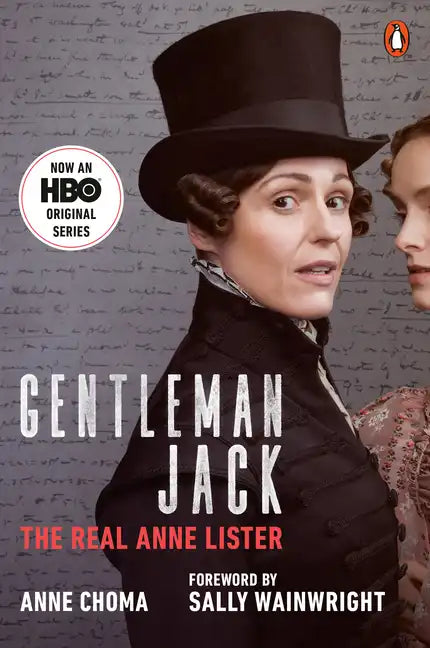 Gentleman Jack (Movie Tie-In): The Real Anne Lister - Paperback