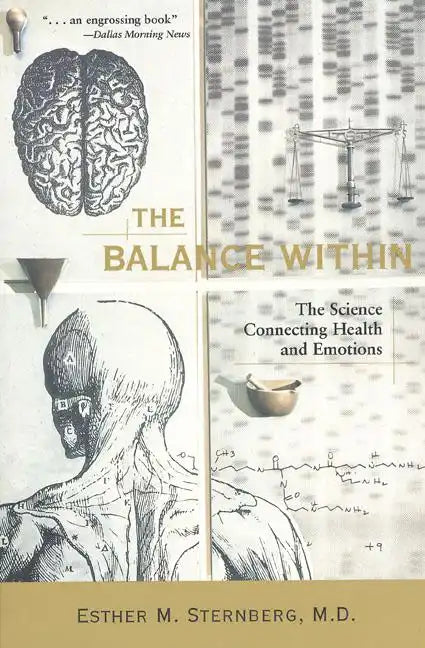 The Balance Within: The Science Connecting Health and Emotions - Paperback