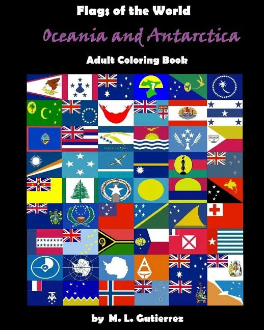 Flags of the World Series (Oceania and Antartica), adult coloring book - Paperback
