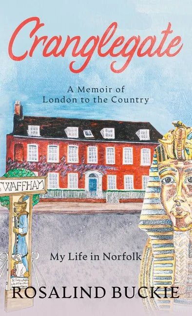Cranglegate: A Memoir of London to the Country - Hardcover