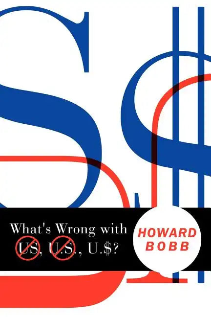 What's Wrong with US, U.S., U.$? - Paperback
