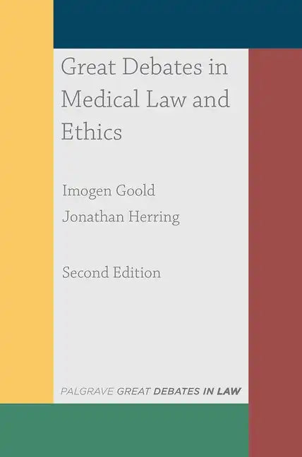 Great Debates in Medical Law and Ethics - Paperback