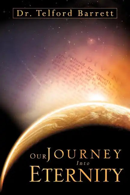 Our Journey Into Eternity - Paperback