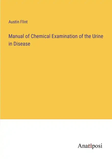 Manual of Chemical Examination of the Urine in Disease - Paperback