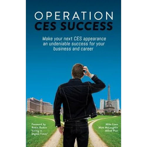 Operation CES Success: Make your next CES appearance an undeniable success for your business and career - Paperback