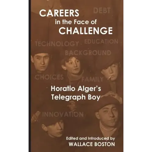 Careers in the Face of Challenge: Horatio Alger's Telegraph Boy - Paperback