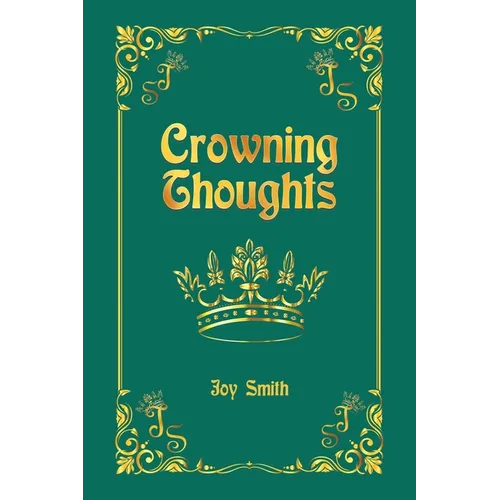 Crowning Thoughts - Paperback
