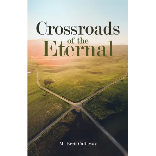 Crossroads of the Eternal - Hardcover