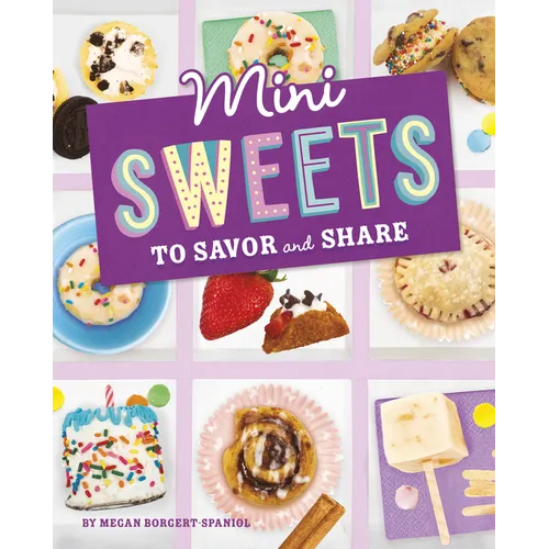 Mini Sweets to Savor and Share - Hardcover