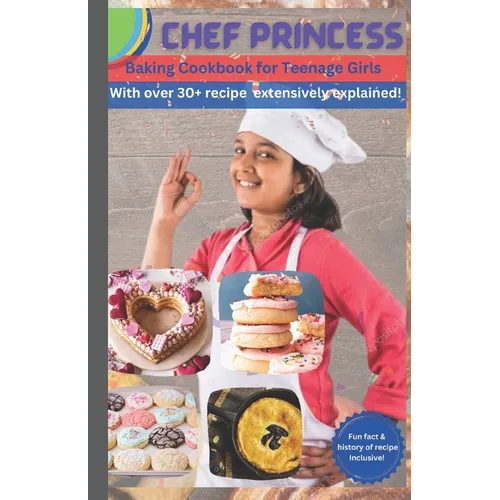 Baking cookbook for Teenage Girls: The Ultimate Teenage Girls' Baking Guide - Paperback
