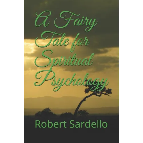 A Fairy Tale for Spiritual Psychology - Paperback