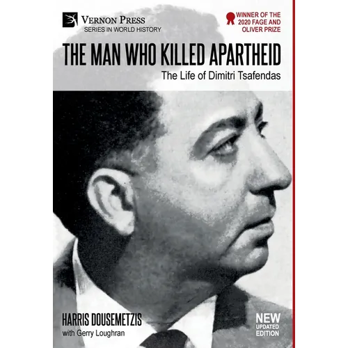 The Man who Killed Apartheid: The Life of Dimitri Tsafendas: New Updated Version (Color) - Hardcover