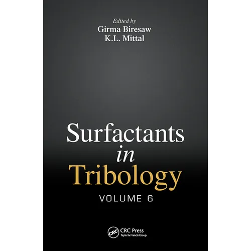 Surfactants in Tribology, Volume 6 - Paperback