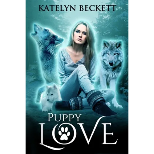 Puppy Love: A Reverse Harem Werewolf Romance - Paperback