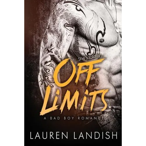 Off Limits: A Bad Boy Romance - Paperback