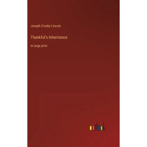 Thankful's Inheritance: in large print - Hardcover