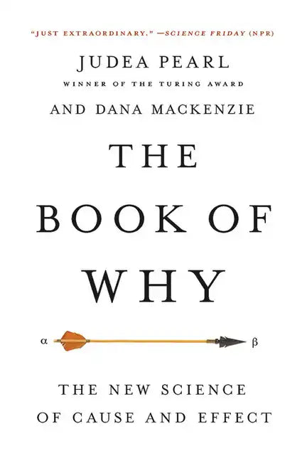 The Book of Why: The New Science of Cause and Effect - Paperback