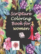 Scripture Coloring Book for Women: A Christian Coloring Book with Scripture and Bible Verses for Adults - Paperback