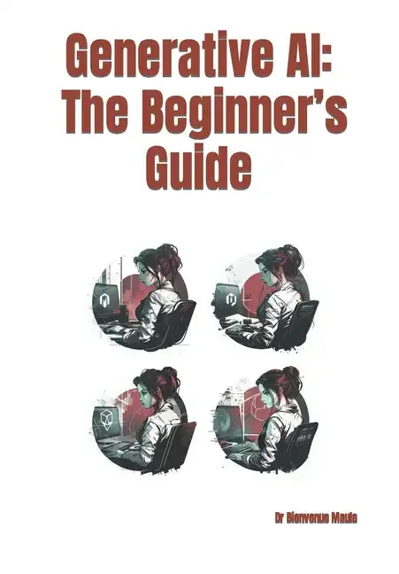 Generative AI: The Beginner's Guide - Paperback