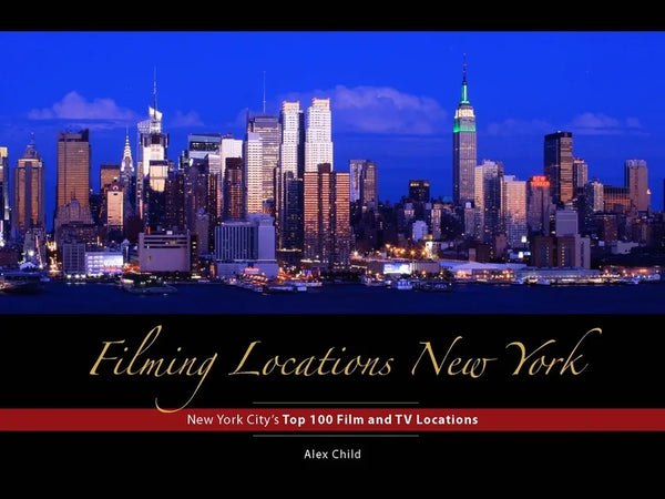 Filming Locations New York: 200 Iconic Scenes to Visit - Hardcover