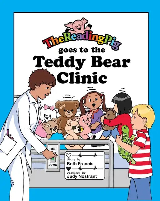 The Reading Pig Goes to The Teddy Bear Clinic - Paperback