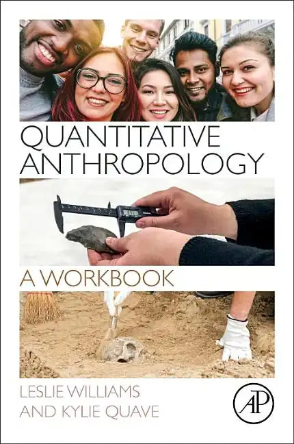 Quantitative Anthropology: A Workbook - Paperback