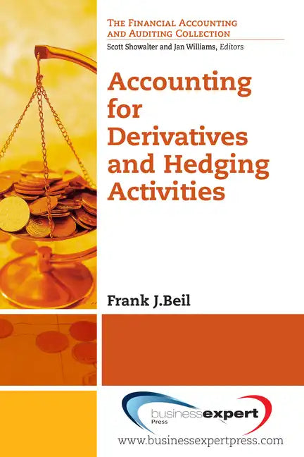 Accounting for Derivatives and Hedging Activities - Paperback