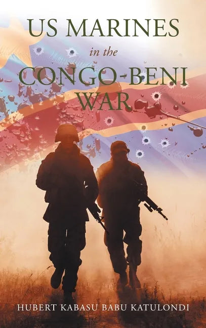 Us Marines in the Congo-Beni War - Hardcover