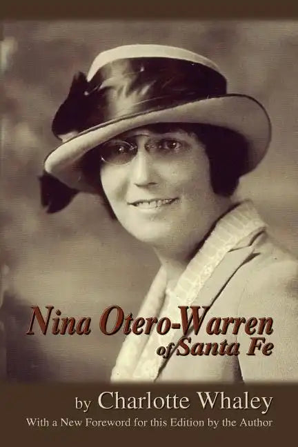 Nina Otero-Warren of Santa Fe - Paperback
