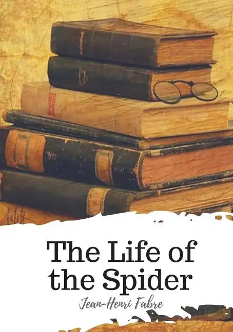 The Life of the Spider - Paperback