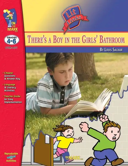 There's a Boy in the Girls' Bathroom, by Louis Sachar Lit Link Grades 4-6 - Paperback