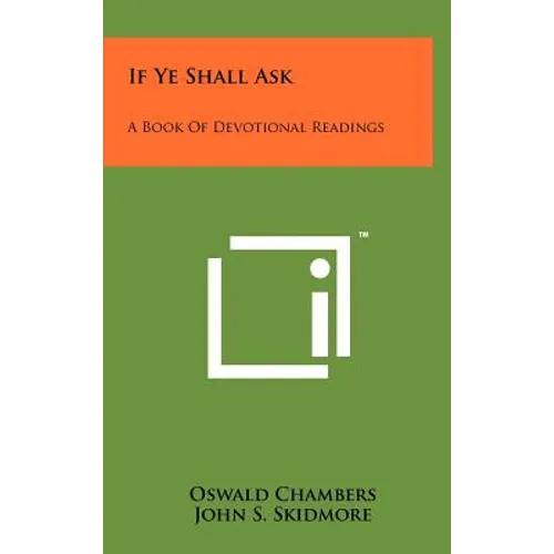 If Ye Shall Ask: A Book Of Devotional Readings - Hardcover