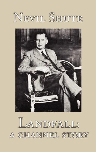 Landfall: A Channel Story - Hardcover