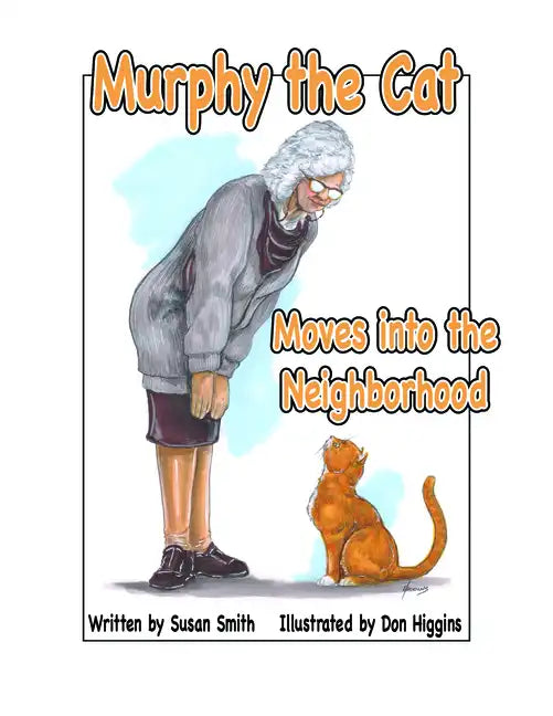 Murphy the Cat Moves Into the Neighborhood - Paperback
