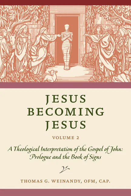 Jesus Becoming Jesus, Volume 2: A Theological Interpretation of the Gospel of John: Prologue and the Book of Signs - Paperback