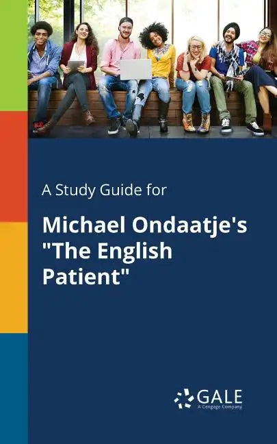 A Study Guide for Michael Ondaatje's "The English Patient" - Paperback