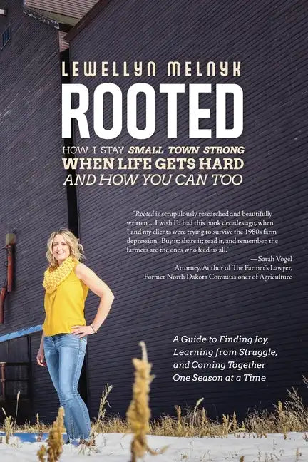 Rooted: How I Stay Small Town Strong When Life Gets Hard and How You Can Too: A Guide to Finding Joy, Learning from Struggle, - Paperback